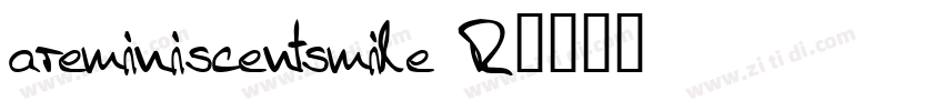 areminiscentsmile R字体转换